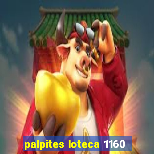palpites loteca 1160
